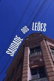Saudade dos Leões movie poster