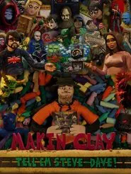 Poster do filme Tell 'em Steve-Dave: Makin' Clay