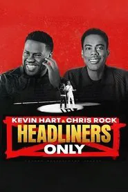Kevin Hart & Chris Rock: Headliners Only movie poster