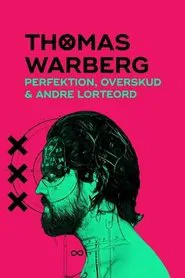 Thomas Warberg: Perfektion, overskud og andre lorteord movie poster