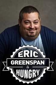 Eric Greenspan is Hungry tv show poster