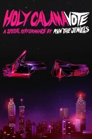 Holy Calamavote – A Special Performance by Run The Jewels movie poster