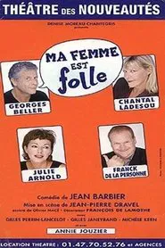 Ma femme est folle movie poster