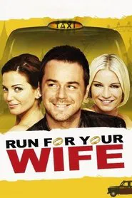 Run For Your Wife movie poster