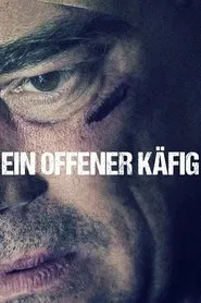 Ein offener Käfig movie poster