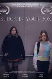 Stuck in Your Box movie poster