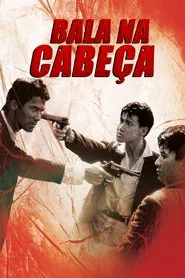 Poster do filme Bala na Cabeça