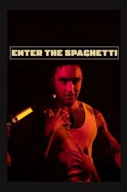 Enter The Spaghetti movie poster