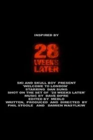 28 Weeks Later: Welcome to London movie poster