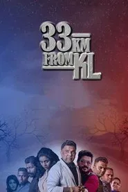 33km From KL movie poster