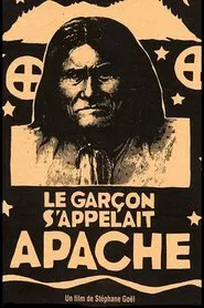 Le garçon s'appelait Apache movie poster