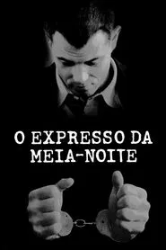 Poster do filme O Expresso da Meia-Noite