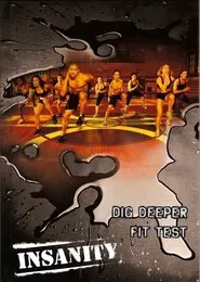 Insanity: Dig Deeper & Fit Test movie poster