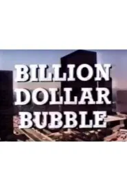 The Billion Dollar Bubble movie poster