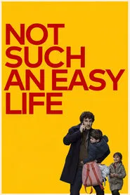 Not Such An Easy Life movie poster