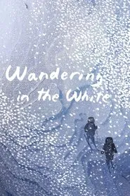 Wandering in the White movie poster