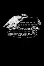 Over the Hills to the Poor House movie poster