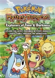 Poster do filme Pokémon Mystery Dungeon: Explorers of Time & Darkness