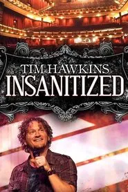 Tim Hawkins: Insanitized movie poster