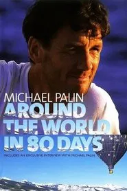 Michael Palin: Around the World in 80 Days tv show poster