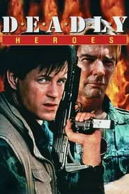 Deadly Heroes movie poster