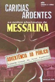 Caricias Ardentes - Noites Alucinantes de Messalina movie poster