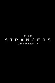 The Strangers: Chapter 3 movie poster