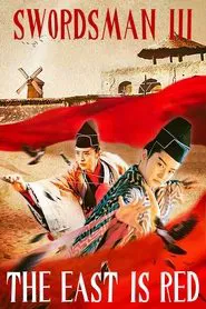 Swordsman III: The East Is Red movie poster
