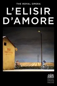 ROH 2023/24:L’Elisir d’Amore movie poster