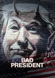 Bad President movie poster