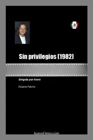 Sin privilegios movie poster