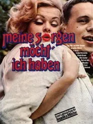 Meine Sorgen möcht' ich haben movie poster
