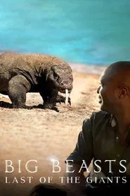 Big Beasts: Last of the Giants tv show poster