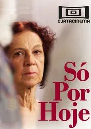 Só por hoje movie poster