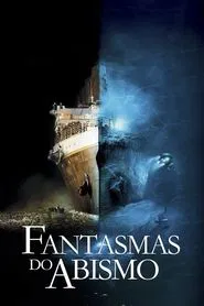 Poster do filme Fantasmas do Abismo