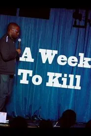 Hannibal Buress: A Week To Kill movie poster