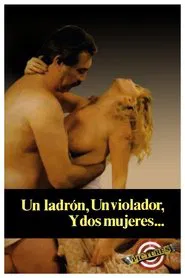 Poster do filme Un ladrón, un violador y dos mujeres