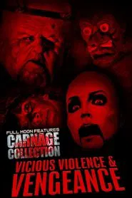 Carnage Collection: Vicious Violence & Vengeance movie poster