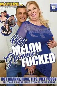 Big Melon Grannies Fucked movie poster