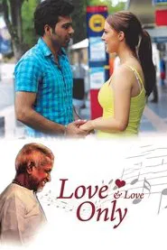 Love and Love Only movie poster