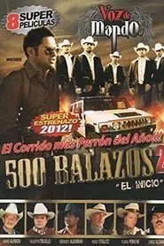 500 Balazos 2 (El principio) movie poster