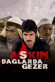 Poster da série Aşkın Dağlarda Gezer