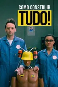Poster da série Como Construir...Tudo!