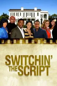 Switchin' The Script movie poster