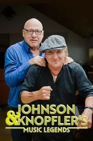 Johnson and Knopfler’s Music Legends tv show poster