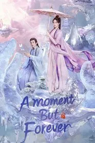Poster da série A Moment But Forever