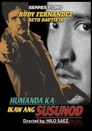 Humanda Ka... Ikaw ang Susunod movie poster