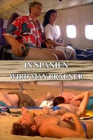 In Spanien wird man brauner movie poster