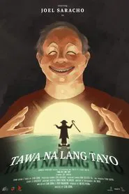 Tawa Na Lang Tayo movie poster