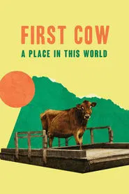 First Cow: A Place in This World movie poster